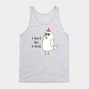 I Don't Give A Cluck Tank Top